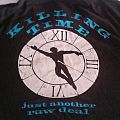 Killing Time - TShirt or Longsleeve - killing Time "just another raw deal" '89