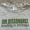 Ion Dissonance - TShirt or Longsleeve - Ion Dissonance Breathing is Irrelevant
