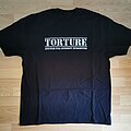 Torture - TShirt or Longsleeve - Torture Anti-War Full Intensity Extremities T-Shirt