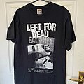 Left For Dead - TShirt or Longsleeve - Left For Dead “1996-2004 Wrists” Print T-Shirt