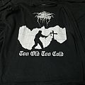Darkthrone - TShirt or Longsleeve - Darkthrone - Too Old, Too Cold 2006 (LS)