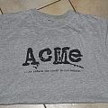 Acme - TShirt or Longsleeve - Acme; ...To Reduce The Choir To One Soloist shirt