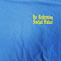 No Redeeming Social Value - TShirt or Longsleeve - No redeeming social value '96 shirt
