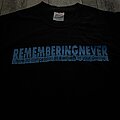 Remembering Never - TShirt or Longsleeve - Remembering Never