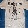 Barbarian - TShirt or Longsleeve - Barbarian - "We Are Heavy Metal Demons" official tshirt