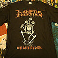 Sadistik Exekution - TShirt or Longsleeve - Sadistik Exekution "We are Death Fukk You" tshirt