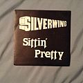 Silverwing - Tape / Vinyl / CD / Recording etc - Silverwing - “Sittin' Pretty”