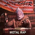 Lone Rager - Tape / Vinyl / CD / Recording etc - Lone Rager - “Metal Rap”