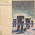 Cactus - Tape / Vinyl / CD / Recording etc - Cactus - Restrictions