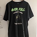 Overkill - TShirt or Longsleeve - we don’t care what you say