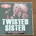 Twisted Sister - Tape / Vinyl / CD / Recording etc - Twisted Sister - What You Don't Know cd