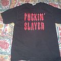 Slayer - TShirt or Longsleeve - slayer   ' fuckin slayer shirt '