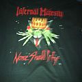 Infernal Majesty - TShirt or Longsleeve - Infernal Majesty-None shall defy t-shirt