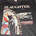 Slaughter - TShirt or Longsleeve - Slaughter stick it to ya 1990 unworn shirt