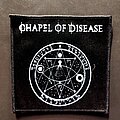 Chapel Of Disease - Patch - Chapel Of Disease - Patch