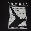 Phobia - TShirt or Longsleeve - PHOBIA "WHAT WENT WRONG" 1ST DEMO BAND SHIRT