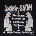 BLOOD FOR SATAN - TShirt or Longsleeve - BLOODBATH FOR SATAN "SHOCKING SCENES OF LESBIAN TORTURE" HORROR SHIRT