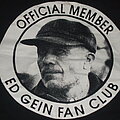 ED GEIN - TShirt or Longsleeve - ED GEIN "FAN CLUB" 2000s serial killer shirt