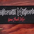 Infernal Majesty - Patch - strip infernal majesty- none shall defy available!