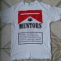 MENTORS - TShirt or Longsleeve - Mentors shirt... pack of cigarettes