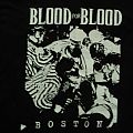 Blood For Blood - TShirt or Longsleeve - Blood For Blood Boston Shirt