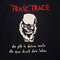 Toxic Trace - TShirt or Longsleeve - T shirt Toxic Trace - For Eternal and Now (Germany)