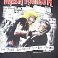 Iron Maiden - TShirt or Longsleeve - Be Quick or Be Dead single