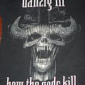 Danzig - TShirt or Longsleeve - How the Gods Kill tour