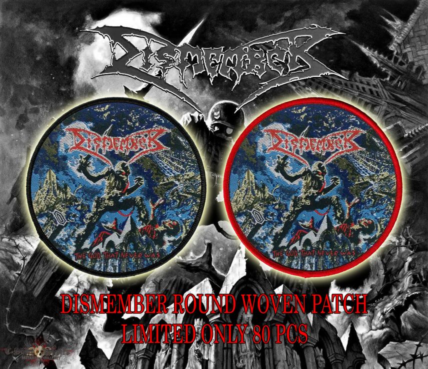 DISMEMBER &quot;The God That Never Was&quot; Round Woven Patch