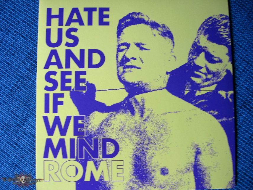 Rome  ‎– Hate Us And See If We Mind       Vinyl