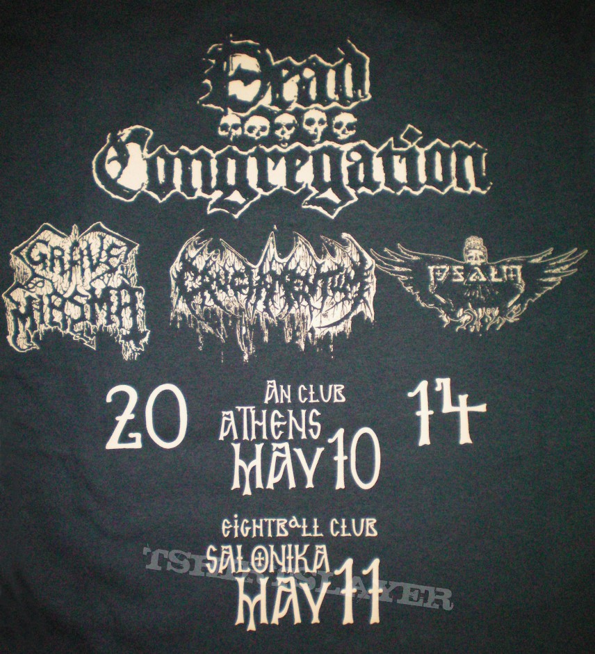 Dead Congregation, Grave Miasma, Cruciamentum, The Psalm TShirt Greek shows 2014