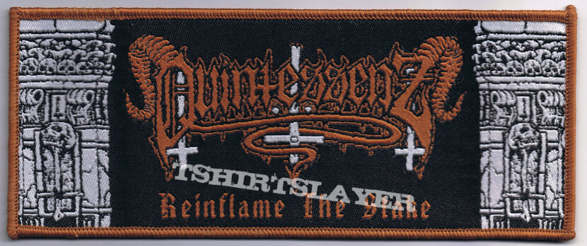 QUINTESSENZ &quot;Reinflame The Stake&quot; official woven Patch