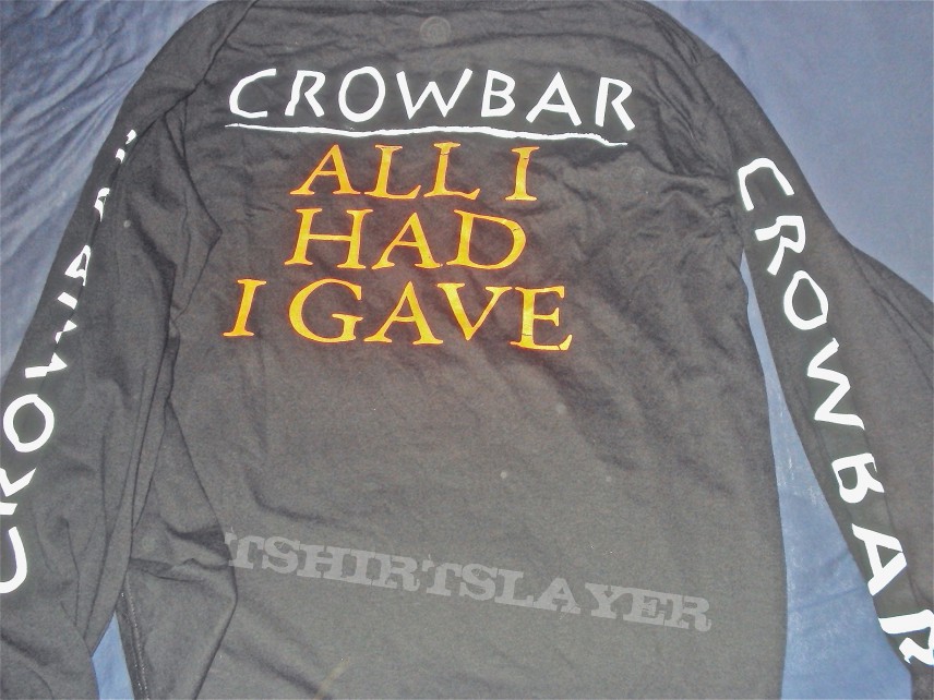 Crowbar self title/all I had I gave longsleeve 