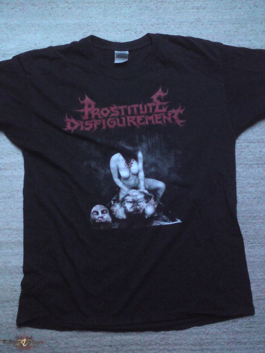 Prostitute Disfigurement - T-Shirt