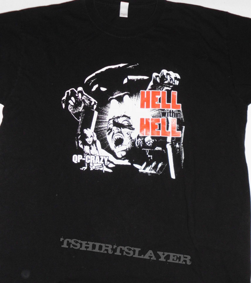 QP-Crazy - Hell within Hell T-Shirt