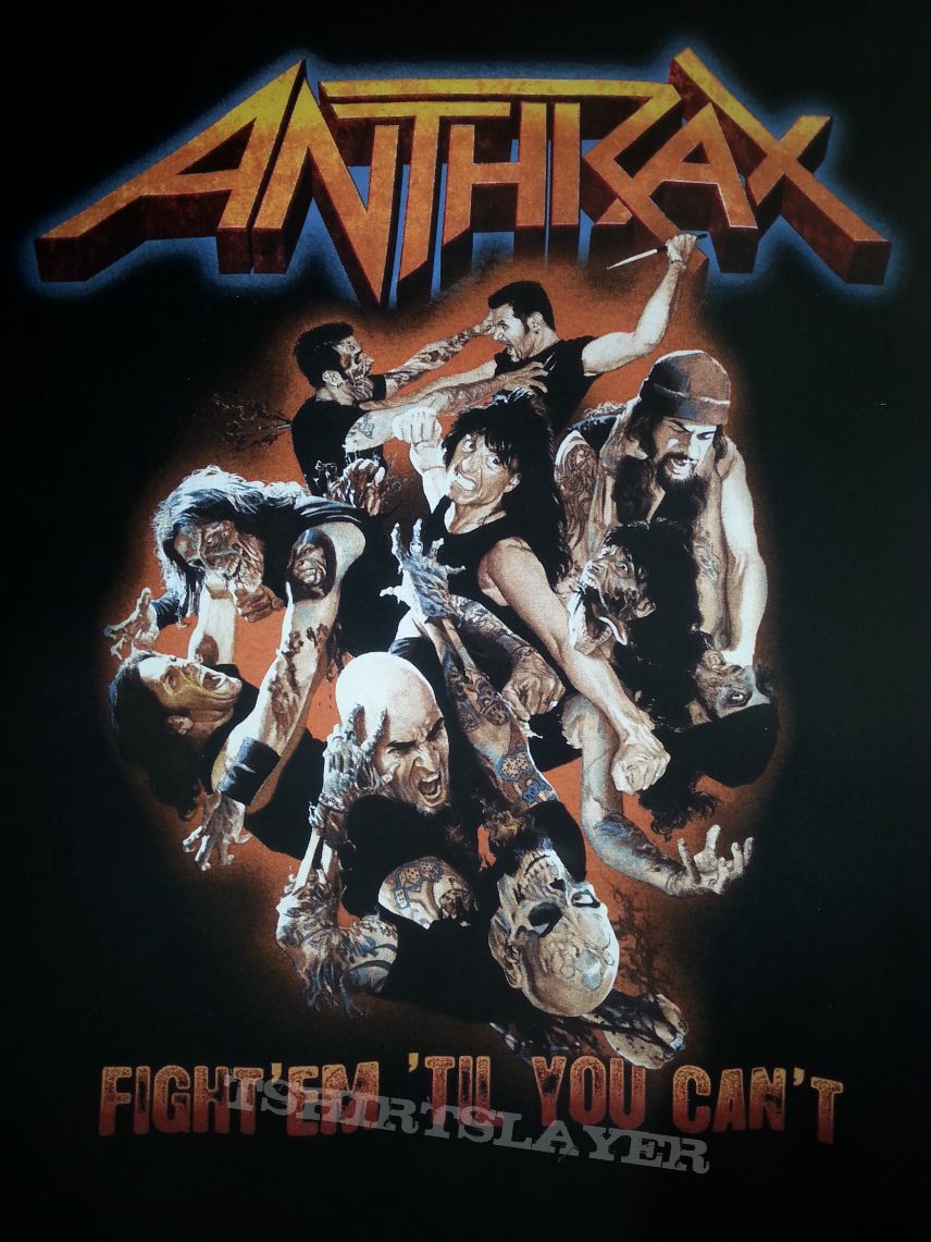 Anthrax - Fight &#039;Em &#039;Til You Can&#039;t Shirt
