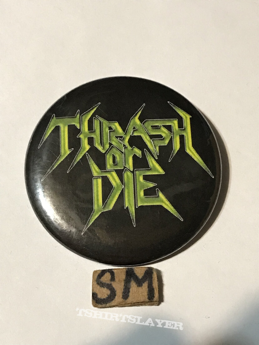 Thrash Or Die button 