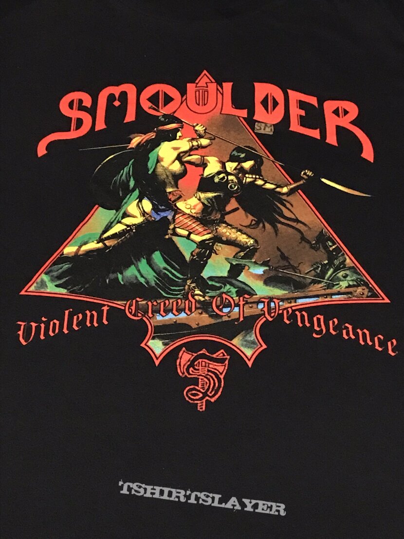 Smoulder Violent Creed of Vengeance shirt 