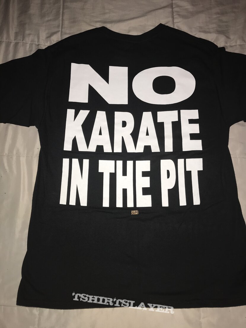 no karate in the pit shirt