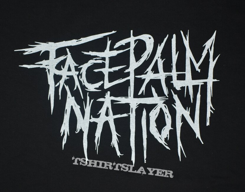 Facepalm Nation