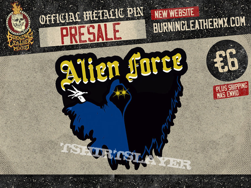 Alien Force - Hell and High Water Official Pin