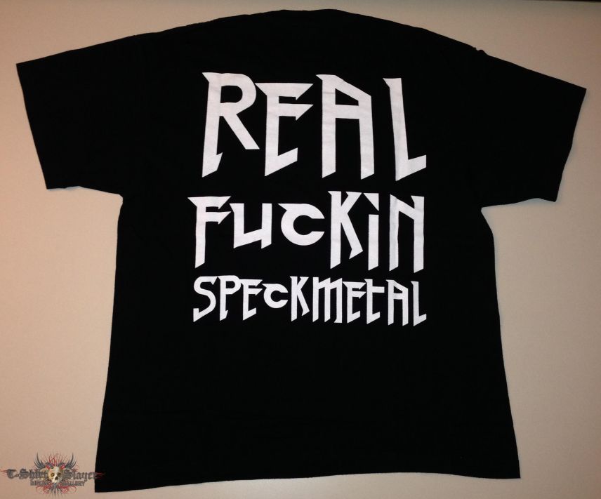 Master (Speckmann) &quot;Real Fuckin Speckmetal&quot; Shirt (Size Extra Large)