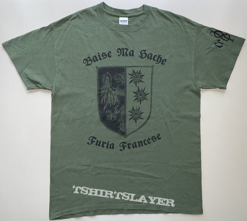 Baise Ma Hache &quot;Furia Francese / F.E.R.T&quot; Shirt (Size Medium)