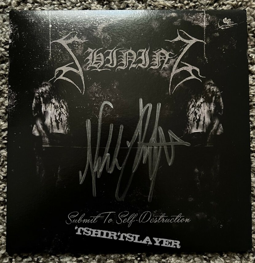 SHINING - Submit to Self Destruction AUTOGRAPHED 7&quot; BLACK VINYL