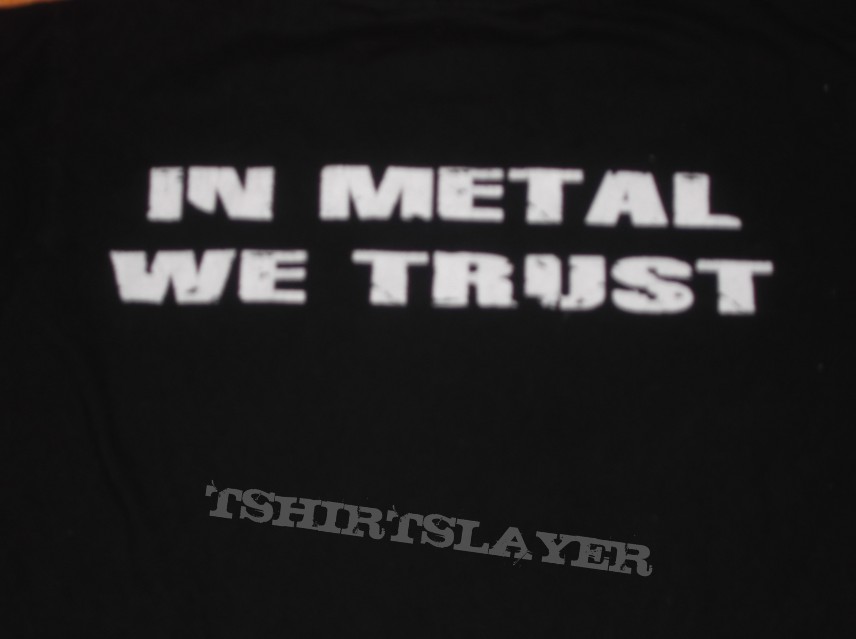 Metalfest Girlie IN METAL WE TRUST | TShirtSlayer TShirt and BattleJacket  Gallery