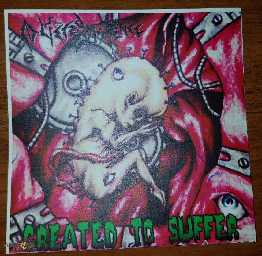 Altered Existence Created to Suffer sticker