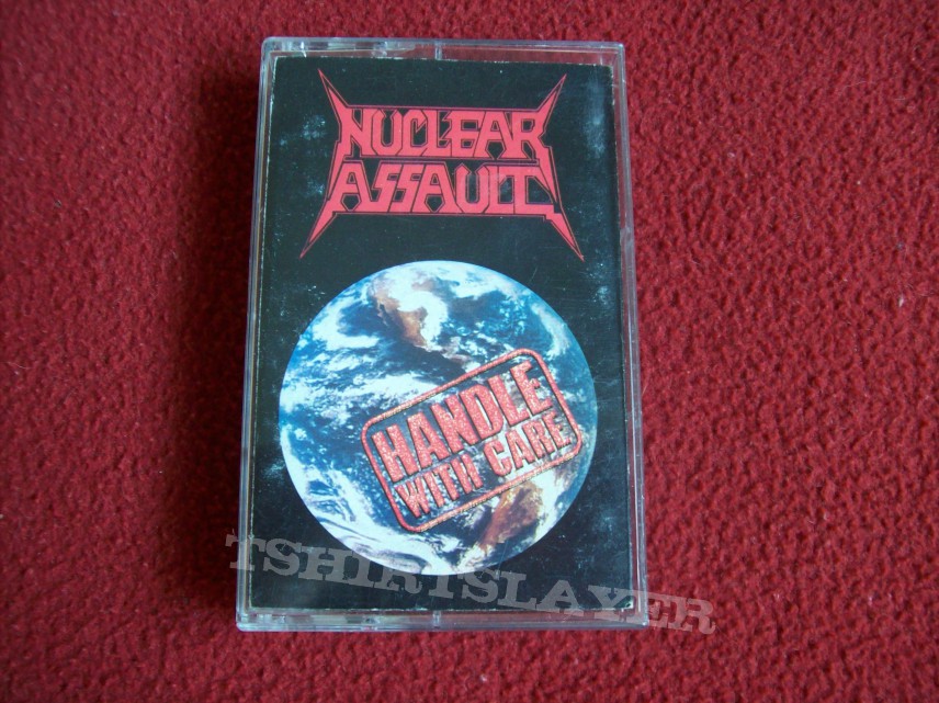 Nuclear Assault/ Handle with Care 