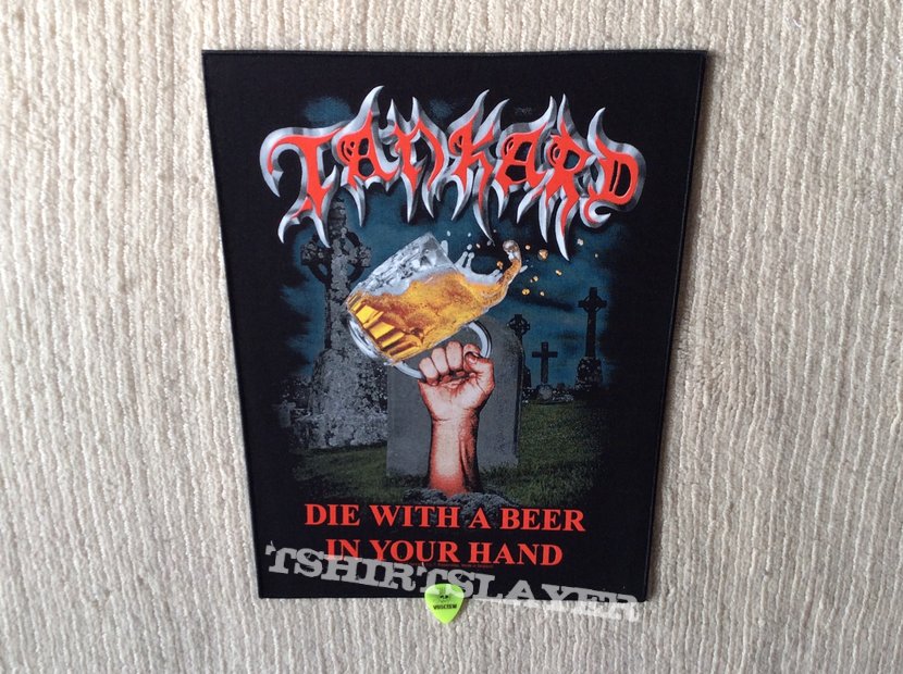 Tankard - Die With A Beer In Your Hand - 2013 Tankard - Razamataz - Back Patch