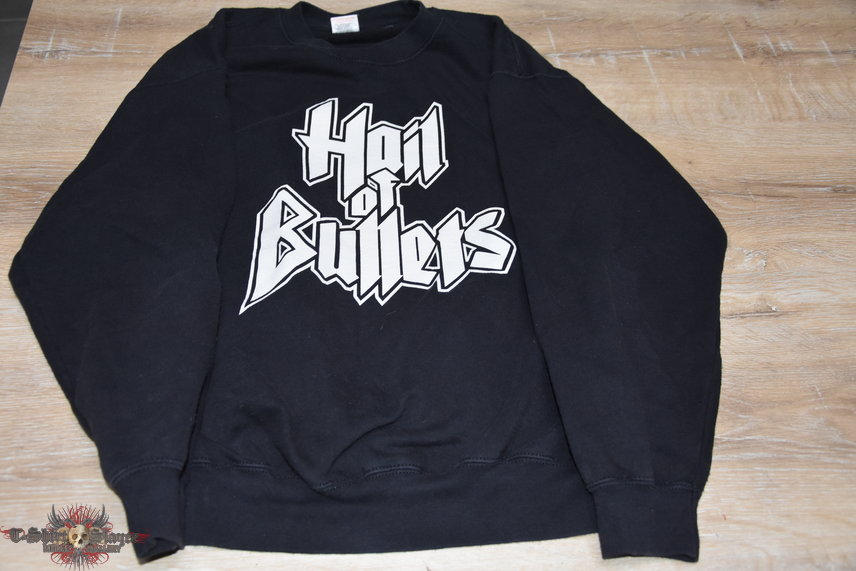 Hail of bullets sweatshirt