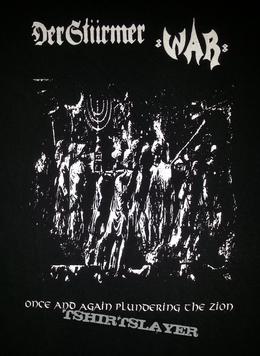 Der Sturmer der stürmer &amp; war 88 &quot;once and again plundering the zion&quot; shirt